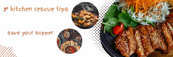 kitchen rescue tips